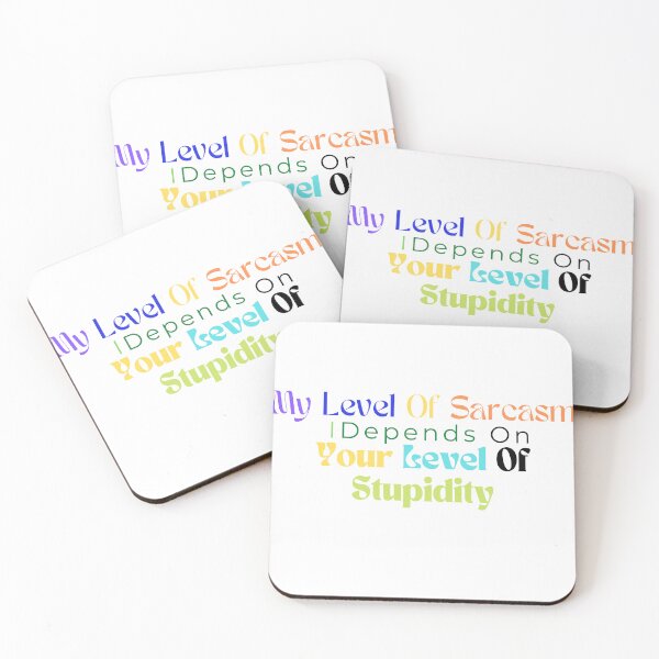 Item preview, My Level Of Sarcasm Depends On Your Level Of Stupidity/ Sarcastic /Funny Quotes /Country Music designed and sold by Alexa5454.
