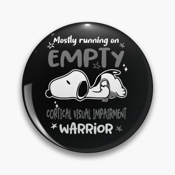 Item preview, Mostly Running on Empty Cortical Visual Impairment Warrior designed and sold by Wlsnpeggy.