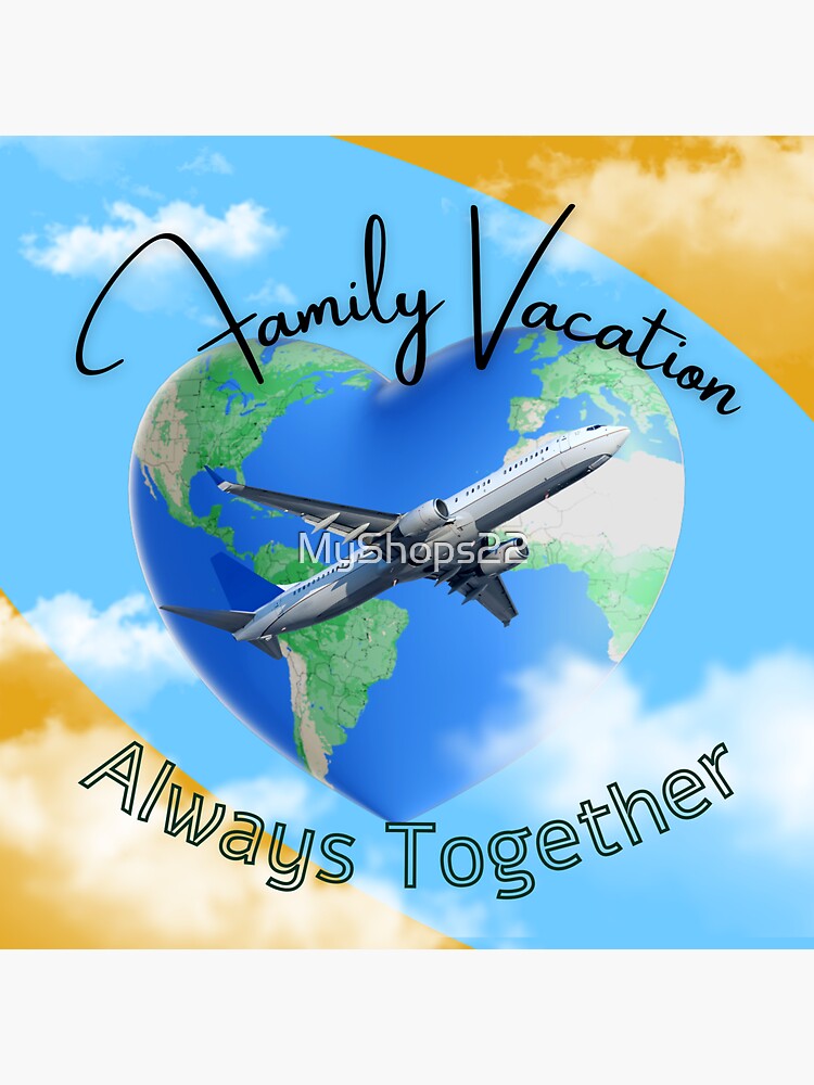 Family Vacation Always Together Exploring the World on a trip Sticker for  Sale by MyShops22