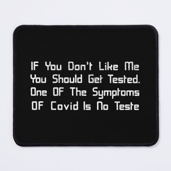 Item preview, If You Don't Like Me You Should Get Tested designed and sold by franktact.
