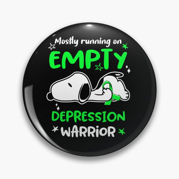 Item preview, Mostly Running on Empty Depression Warrior designed and sold by Wlsnpeggy.