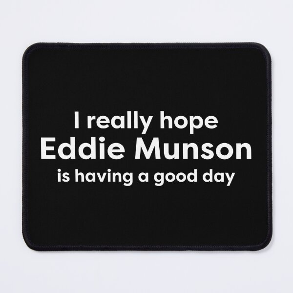 Item preview, I hope Eddie Munson is having a good day designed and sold by BonnieDriver.