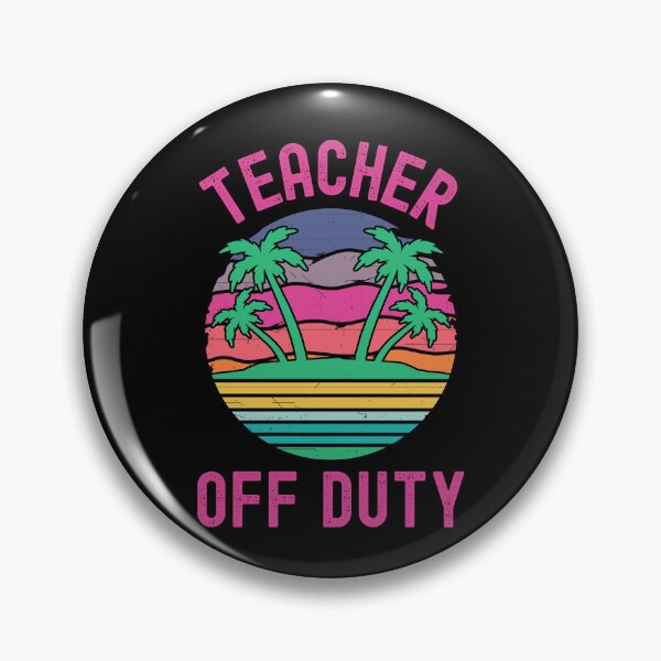 Item preview, Teacher Off Duty - Teacher Summer Vacation, Funny Teacher Retirement, Retired Teacher, Summer Vacation, Teaching designed and sold by jadedscientist.