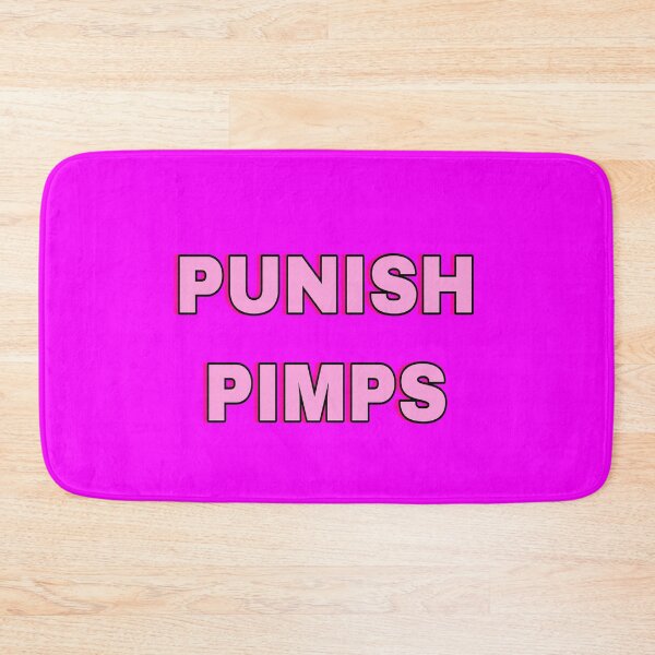 Item preview, punish pimps designed and sold by strawberryseeds.