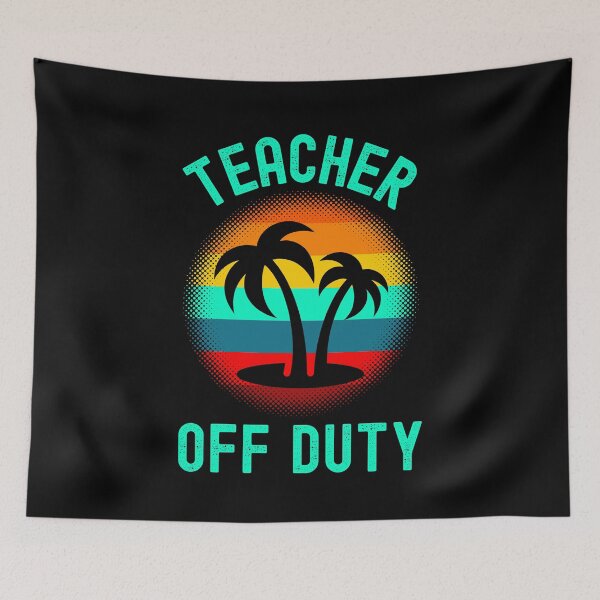 Item preview, Teacher Off Duty - Professor Summer Vacation, Teacher Summer Vacation, Funny Teacher Retirement, Retired Teacher, Summer Vacation, Teaching designed and sold by jadedscientist.