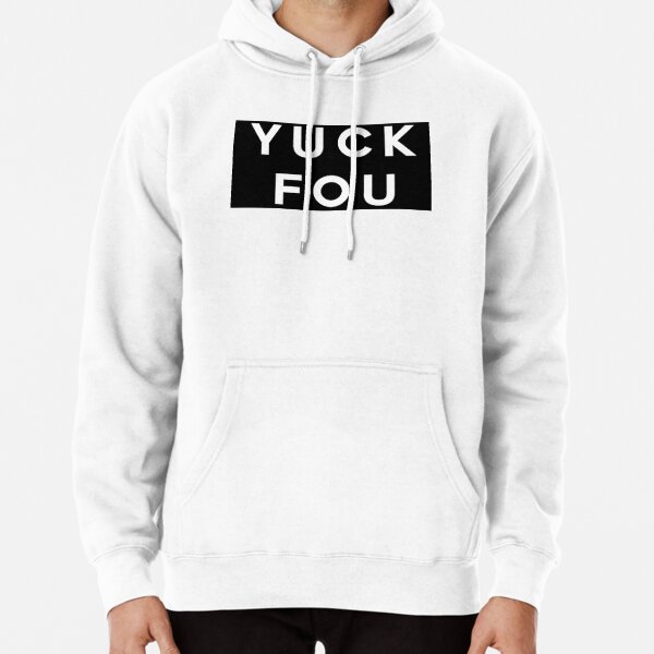 Yuck fou sweatshirt outlet