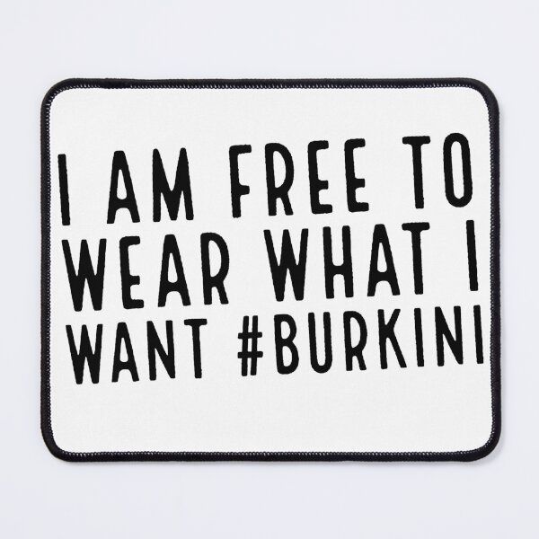 Item preview, Free to Wear What I want! Protest the Burkini Ban- Stand against the inhumane ban against muslims in France! designed and sold by IndranyxDesigns.