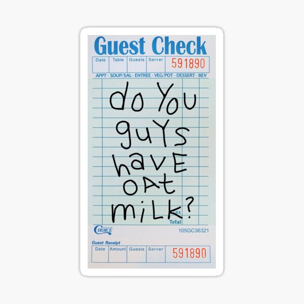 Item preview, Do You Guys Have Oat Milk Guest Check designed and sold by designsbyanniec.