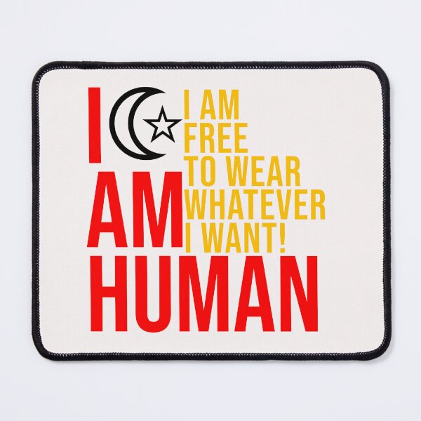Item preview, I AM HUMAN! You can't tell me what to wear! French Burkini Ban- Stand against the inhumane ban against muslims in France! designed and sold by IndranyxDesigns.