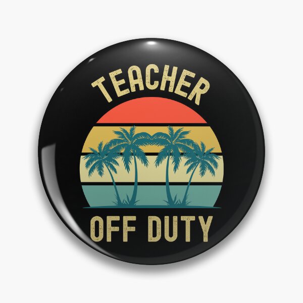 Item preview, Teacher Off Duty - Retired Teacher, Funny Teacher Retirement, Professor Summer Vacation, Teacher Summer Vacation, Summer Vacation, Teaching designed and sold by jadedscientist.