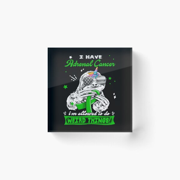Item preview, Funny Sloth I Have Adrenal Cancer I'm Allowed To Do Weird Things designed and sold by Kohend.