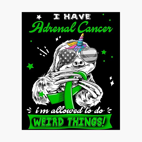 Item preview, Funny Sloth I Have Adrenal Cancer I'm Allowed To Do Weird Things designed and sold by Kohend.