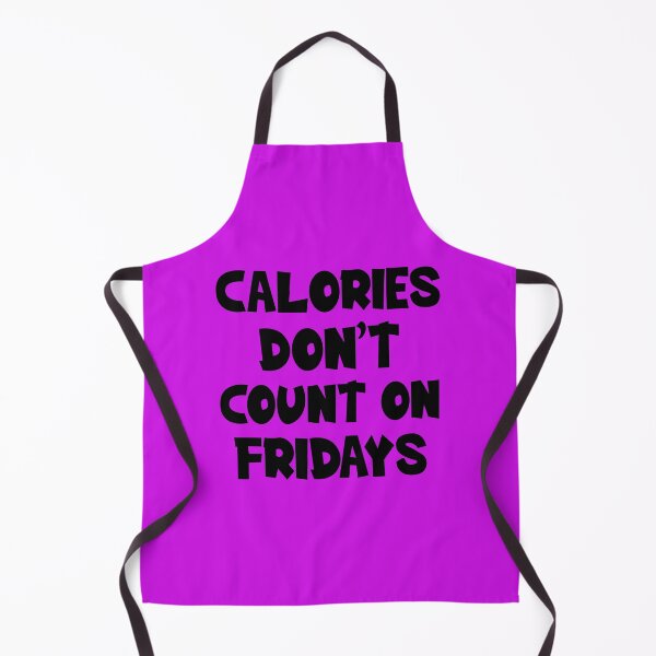 Aperçu de l'œuvre Les calories ne comptent pas le vendredi. Calories drôles, citation drôle de nourriture créée et vendue par DesignHouse07.