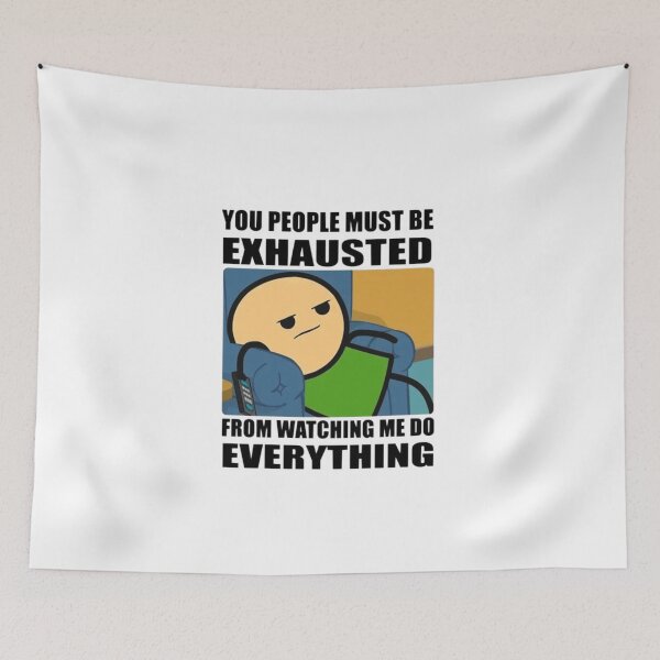 Item preview, you people must be exhausted designed and sold by topp100.