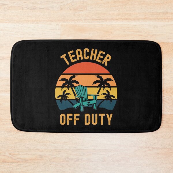 Item preview, Teacher Off Duty - Funny Professor Retirement, Teacher Summer Vacation, Professor Summer Vacation, Retired Teacher, Summer Vacation, Teaching designed and sold by jadedscientist.