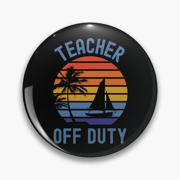 Item preview, Teacher Off Duty - Teacher Summer Break, Funny Professor Retirement, Teacher Summer Vacation, Professor Summer Vacation, Retired Teacher, Summer Vacation, Teaching designed and sold by jadedscientist.