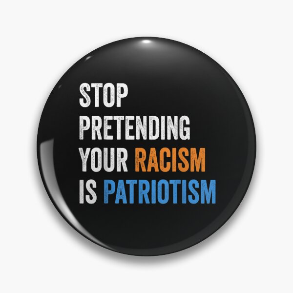 Item preview, Stop Pretending Your Racism is Patriotism T-Shirt  designed and sold by Besnier-Rahel.