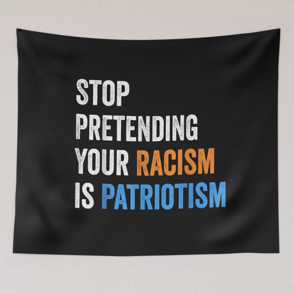 Item preview, Stop Pretending Your Racism is Patriotism T-Shirt  designed and sold by Besnier-Rahel.