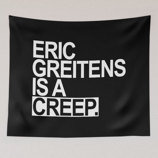 Item preview, Eric Greitens is a CREEP - white designed and sold by Thelittlelord.