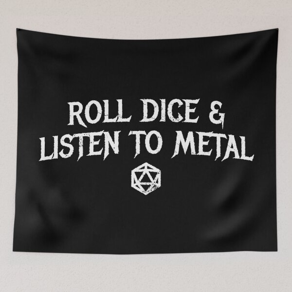 Item preview, Roll Dice and Listen to Metal - DnD designed and sold by DnlDesigns.