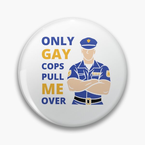 Item preview, ONLY GAY COPS PULL ME OVER FUNNY LGBT PRIDE DESIGN designed and sold by appareltolove.