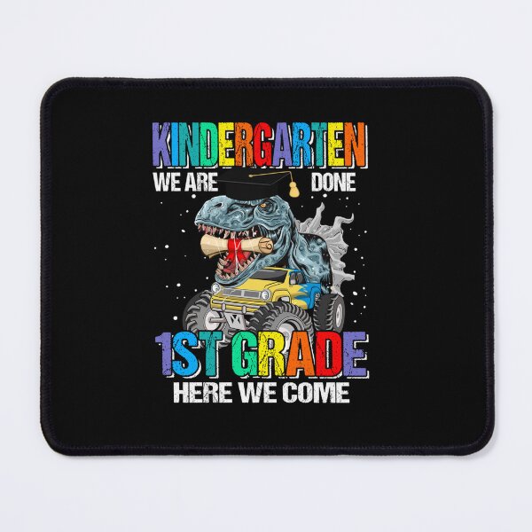 Item preview, KINDERGARTEN WE ARE DONE 1ST GRADE HERE WE COME DINOSAUR designed and sold by sobriowslen.