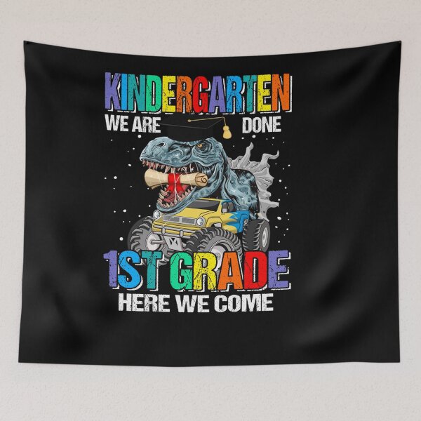 Item preview, KINDERGARTEN WE ARE DONE 1ST GRADE HERE WE COME DINOSAUR designed and sold by sobriowslen.