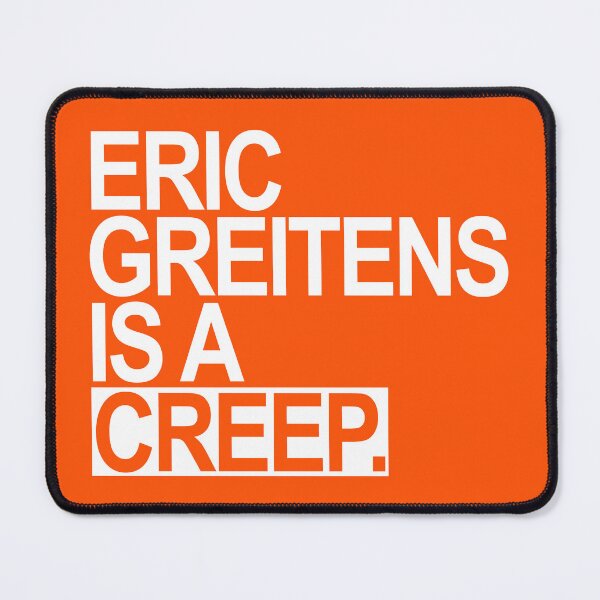 Item preview, Eric Greitens is a CREEP - white 2.0 designed and sold by Thelittlelord.