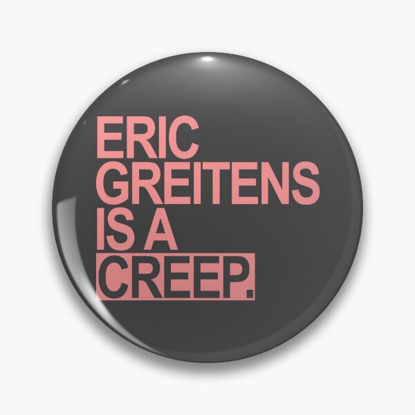 Item preview, Eric Greitens is a CREEP - pink designed and sold by Thelittlelord.