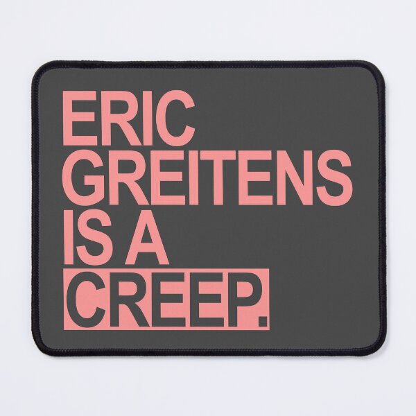 Item preview, Eric Greitens is a CREEP - pink designed and sold by Thelittlelord.