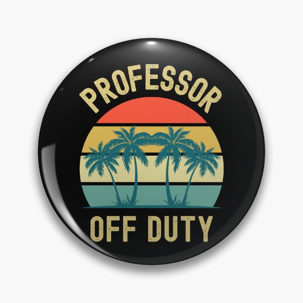 Item preview, Professor Off Duty - Retired Teacher, Funny Teacher Retirement, Professor Summer Vacation, Teacher Summer Vacation, Summer Vacation, Teaching designed and sold by jadedscientist.