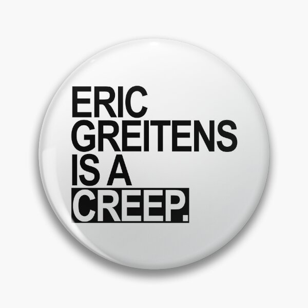 Item preview, Eric Greitens is a CREEP - black designed and sold by Thelittlelord.