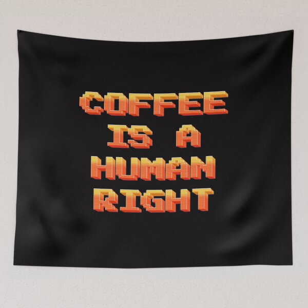 Item preview, Coffee Is A Human Right designed and sold by JOY STORE 45.