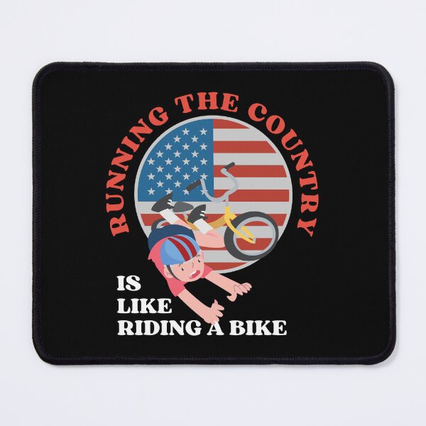 Item preview, RUNNING THE COUNTRY IS LIKE RIDING A BIKE FUNNY JOE BIDEN JOKE designed and sold by appareltolove.