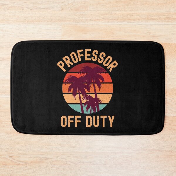 Item preview, Professor Off Duty - Funny Retired Teacher, Funny Teacher Retirement, Professor Summer Vacation, Teacher Summer Vacation, Summer Vacation, Teaching designed and sold by jadedscientist.