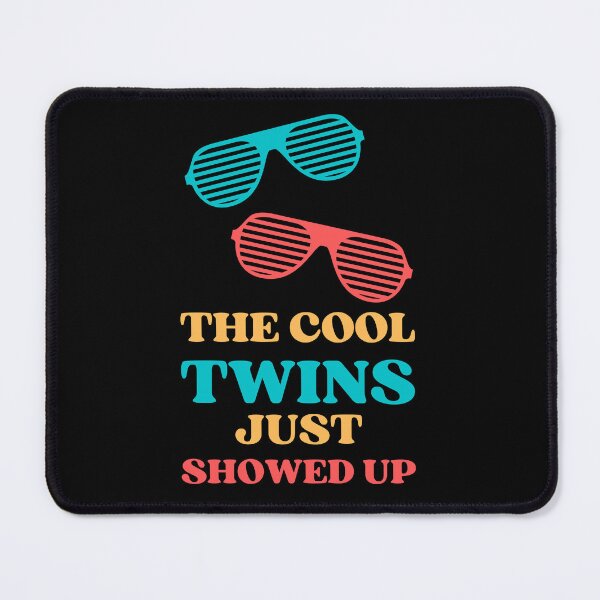 Item preview, THE COOL TWINS JUST SHOWED UP FUNNY MATCHING OUTFIT designed and sold by appareltolove.