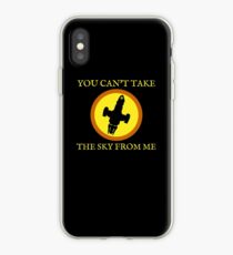 YOU CAN'T TAKE THE SKY FROM ME iPhone Case