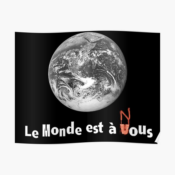 Est world. Le monde est a nous Wallpaper. La haine Постер. Le monde talk to me.