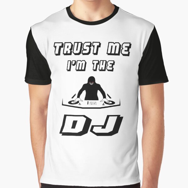 Item preview, Trust Me I'm The DJ designed and sold by PopsTees.