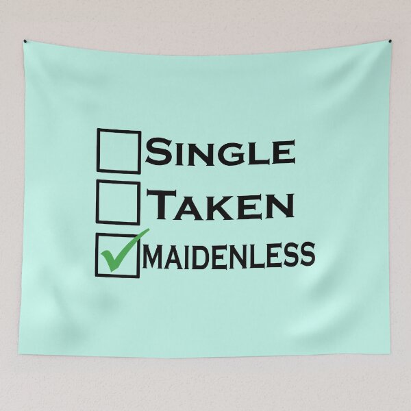 Item preview, Single Taken Maidenless Classic designed and sold by TiekOpp.