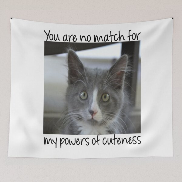 Item preview, NO MATCH TO MY CUTENESS designed and sold by CalliopeSt.