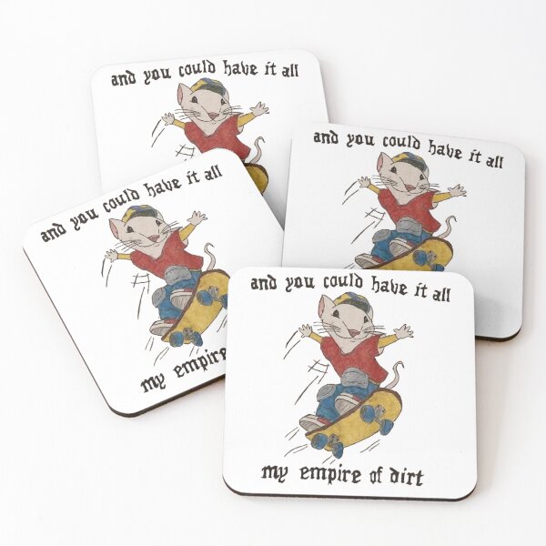 Item preview, and you could have it all my empire of dirt stuart little designed and sold by WilliaHarlan.