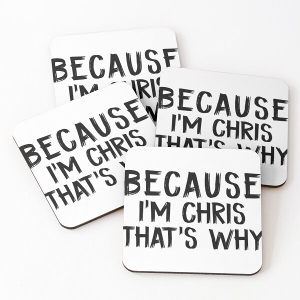 Item preview, Because Im Chris Thats Why designed and sold by PheroKita.