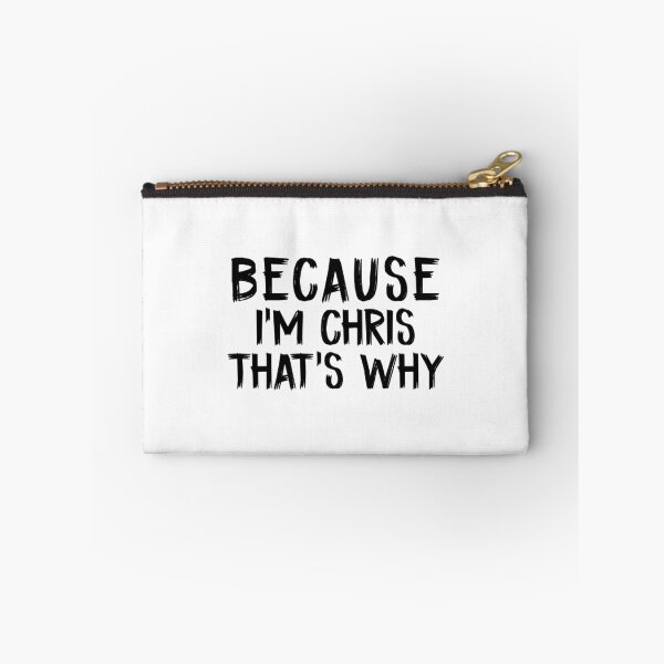 Item preview, Because Im Chris Thats Why designed and sold by PheroKita.