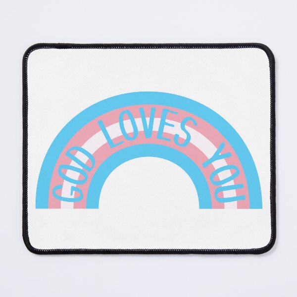 Item preview, God Loves You - Trans Flag Rainbow - Blue Pink and White designed and sold by SayWhatYouFeel.