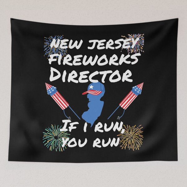 Item preview, New jersey fireworks director if i run you run, fireworks director if i run you run designed and sold by movie-popcorn.