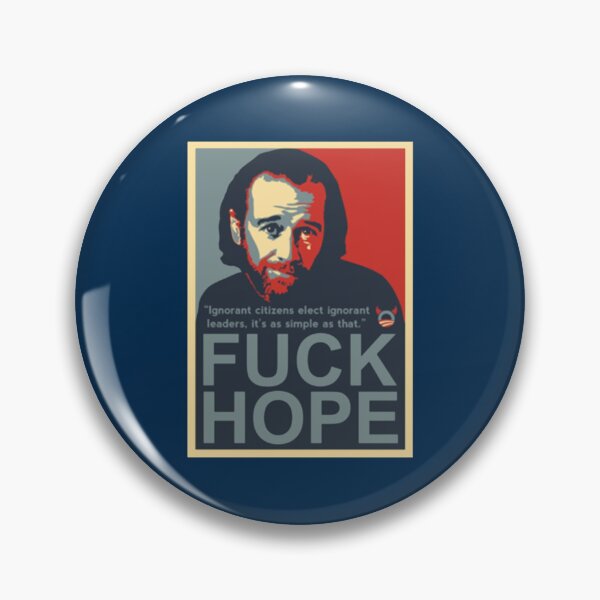 Item preview, Fuck Hope George Carlin   designed and sold by waylovelife.