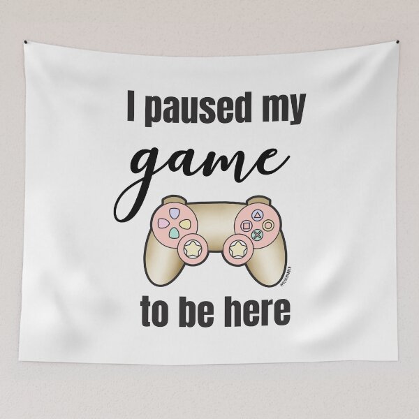 Item preview, I paused my game to be home designed and sold by Alice Monber’s Illustration.