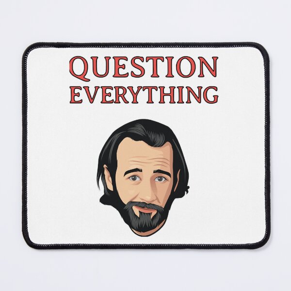 Item preview, Awesome Comedian George Carlin Question Everything designed and sold by waylovelife.
