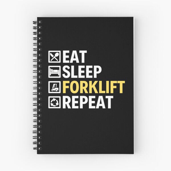 Item preview,  Eat Sleep Forklift Repeat | Funny Forklifts Memes  designed and sold by chetan786.